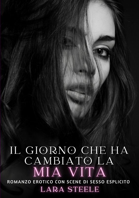 Il giorno che ha cambiato la mia vita