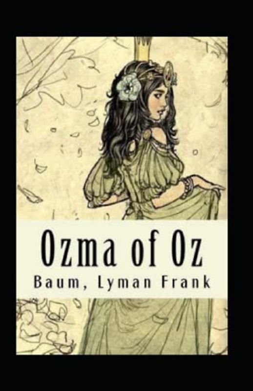 Ozma of Oz Annotated