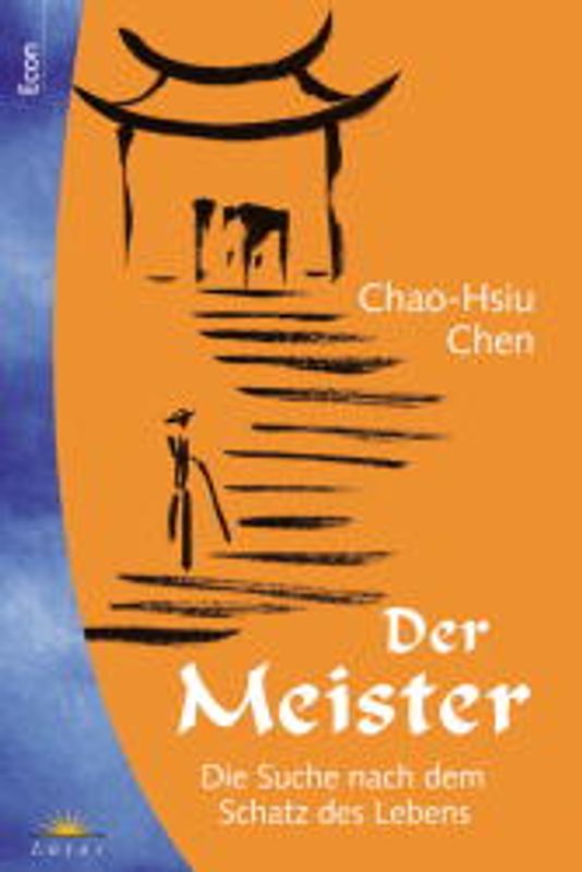 Der Meister. Die Suche nach dem Schatz des Lebens