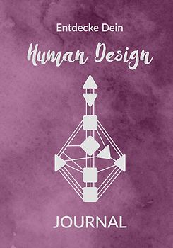 Entdecke Dein Human Design