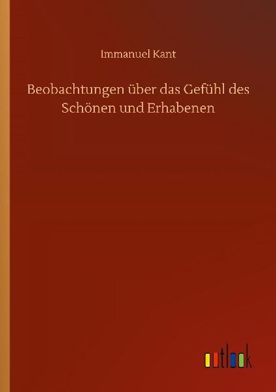 Beobachtungen über das Gefühl des Schönen und Erhabenen