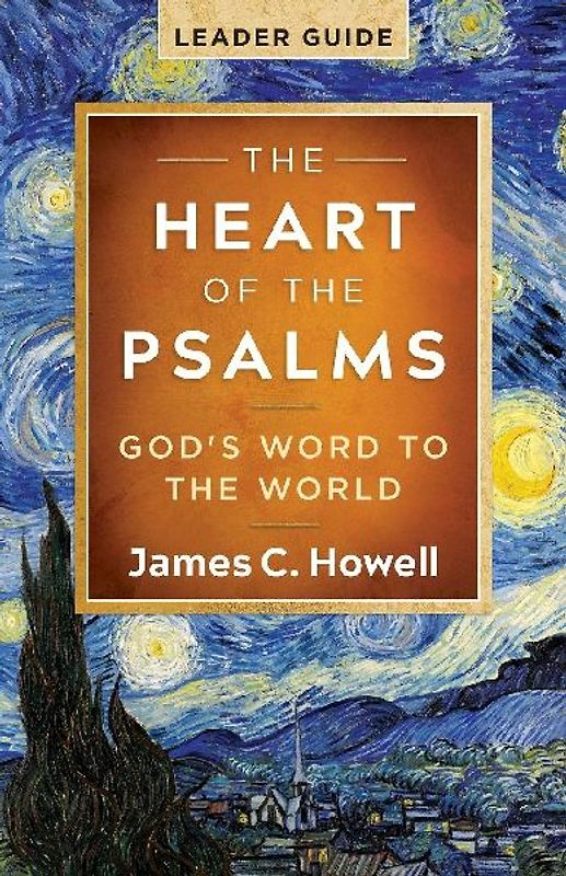 The Heart of the Psalms - Leader Guide