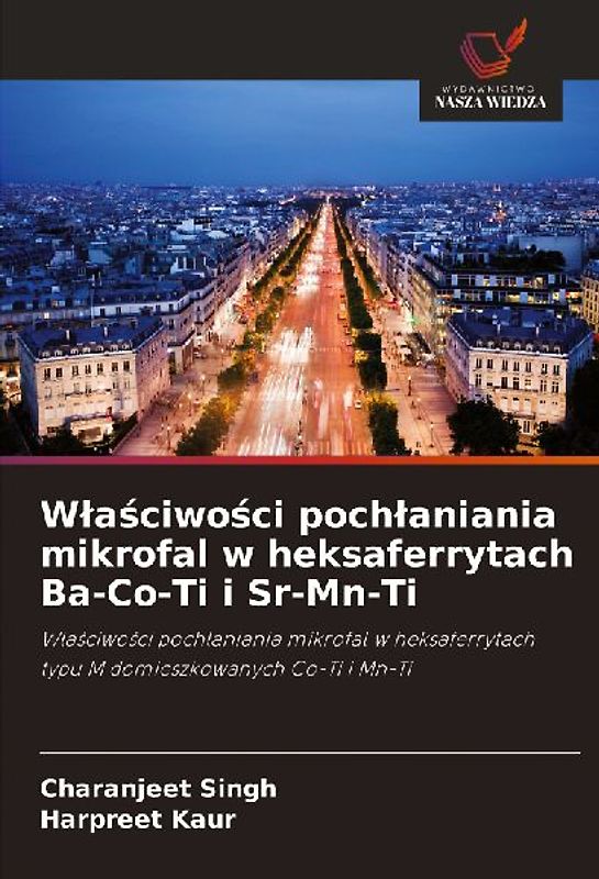 W¿a¿ciwo¿ci poch¿aniania mikrofal w heksaferrytach Ba-Co-Ti i Sr-Mn-Ti