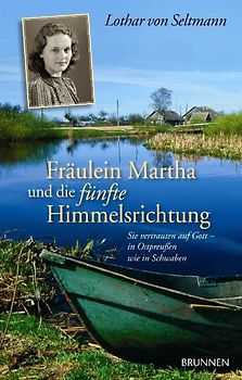 Fräulein Martha und die fünfte Himmelsrichtung