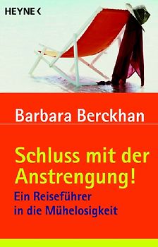 Schluss mit der Anstrengung!