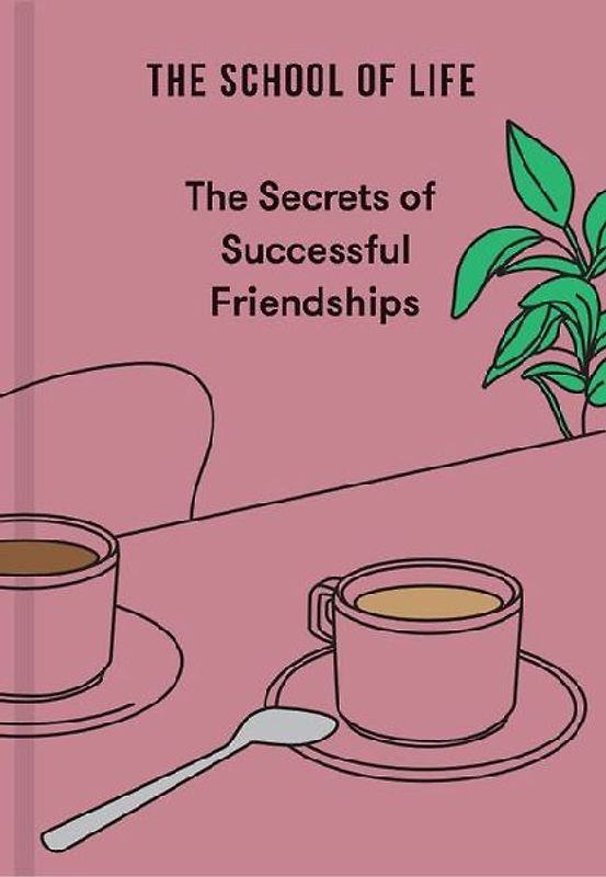The Secrets of Successful Friendships