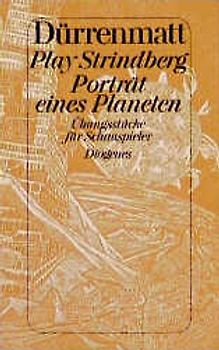 Play Strindberg. Porträt eines Planeten. Übungsstücke für Schauspieler