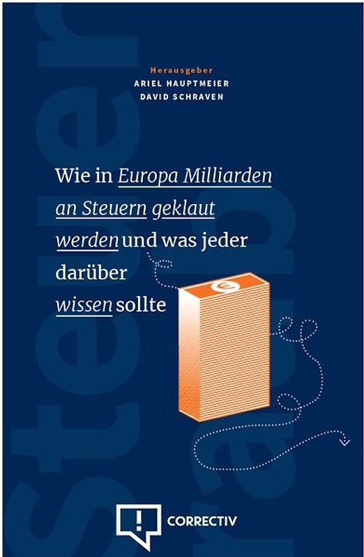 Wie in Europa Milliarden an Steuern geklaut werden und was jeder darüber wissen sollte