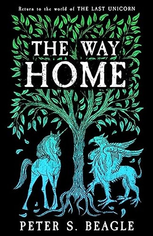 The Way Home: Two Novellas from the World of The Last Unicorn