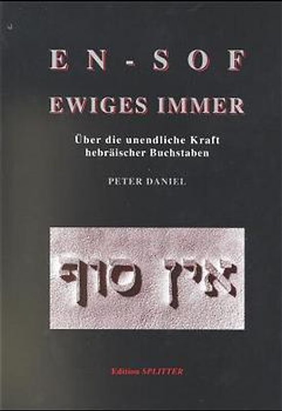 En-Sof. Ewiges Immer