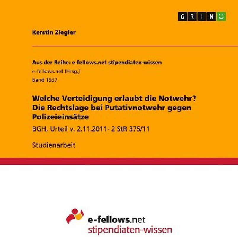 Welche Verteidigung erlaubt die Notwehr? Die Rechtslage bei Putativnotwehr gegen Polizeieinsätze