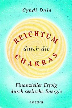 Reichtum durch die Chakras