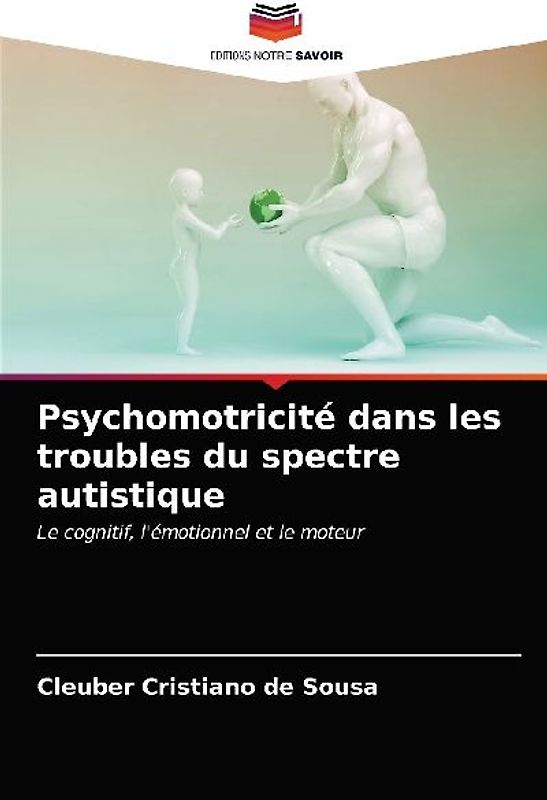 Psychomotricité dans les troubles du spectre autistique