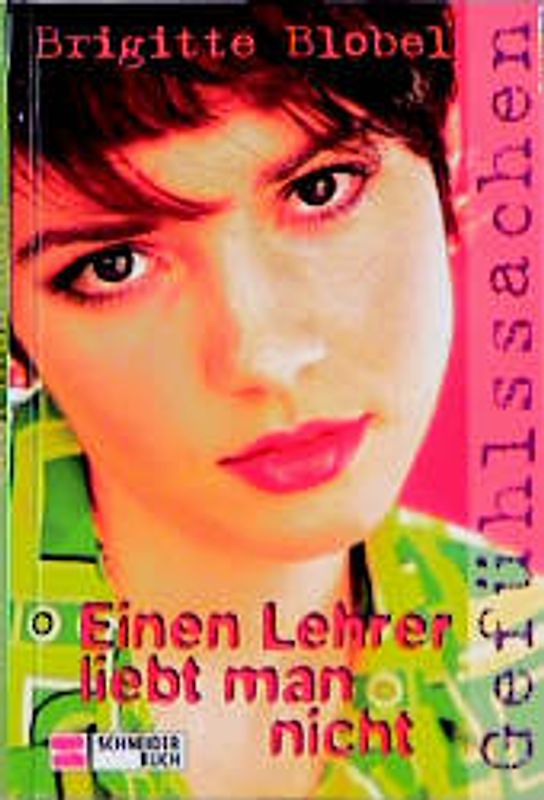 Gefühlssachen / Einen Lehrer liebt man nicht