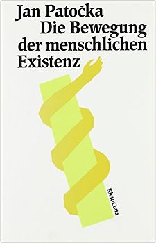Ausgewählte Schriften / Die Bewegung der menschlichen Existenz