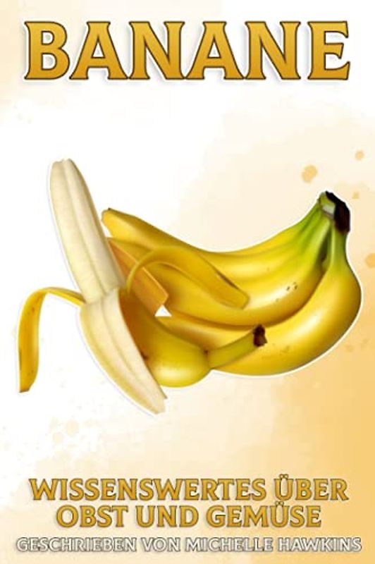 Banane: Wissenswertes über Obst und Gemüse #42