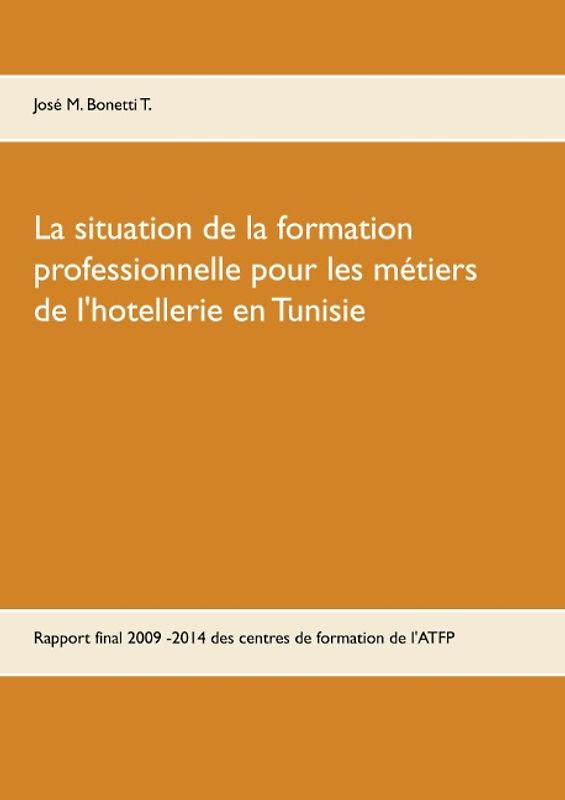 La situation de la formation professionnelle pour les métiers de l'hôtellerie en Tunisie