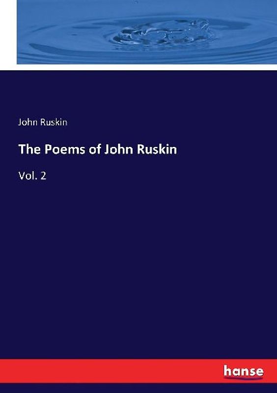 The Poems of John Ruskin