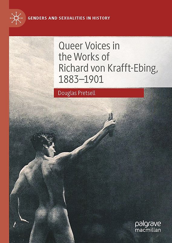 Queer Voices in the Works of Richard von Krafft-Ebing, 1883–1901