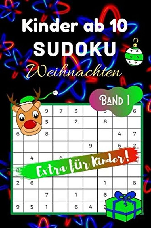 Sudoku Weihnachten: für Kinder ab 10 - 80 kindgerechte Rätsel - Ideal als Weihnachtsgeschenk