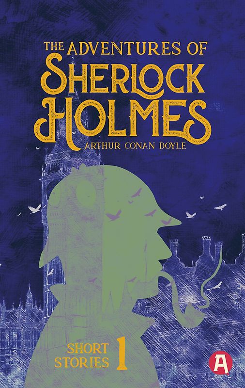 The Adventures of Sherlock Holmes. Arthur Conan Doyle (englische Ausgabe)