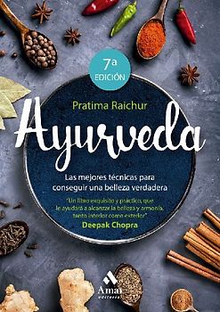 Ayurveda: Las mejores técnicas para conseguir una belleza verdadera