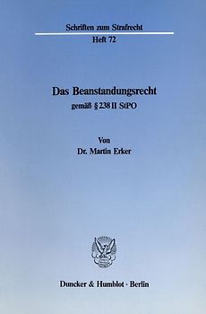 Das Beanstandungsrecht gemäß § 238 II StPO.