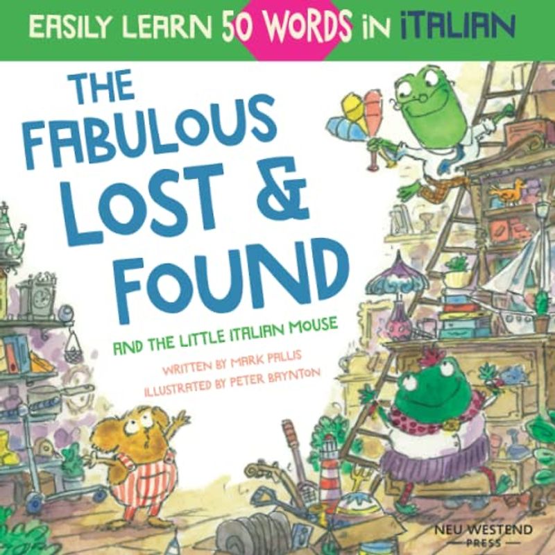 The Fabulous Lost & Found and the little Italian mouse