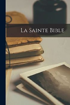 La Sainte Bible