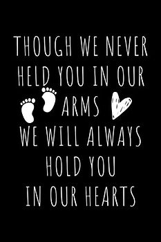 miscarriage gifts for dad though we never held you in our arms we will always hold you in our hearts: Grief Journal | infant loss memorial gifts | Loss of Baby Sympathy Gifts