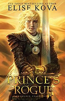 The Prince's Rogue (Golden Guard Trilogy, Band 2)