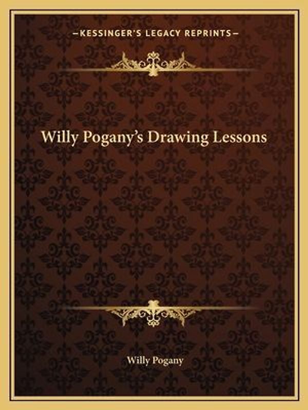 Willy Pogany's Drawing Lessons
