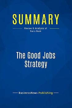 Summary: The Good Jobs Strategy
