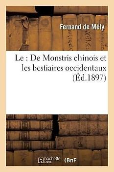 Le: de Monstris Chinois Et Les Bestiaires Occidentaux