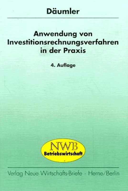 Anwendung von Investitionsrechnungsverfahren in der Praxis