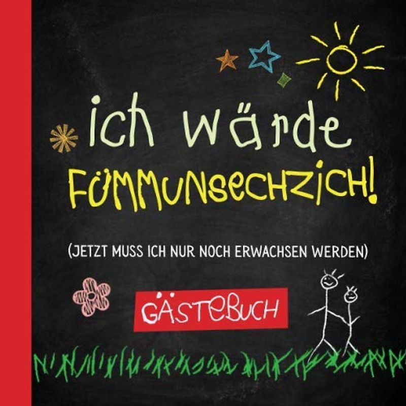 Ich wärde fümmunsechzich: Gästebuch zum 65.Geburtstag für Mann oder Frau - 65 Jahre - Lustiges Geschenk & Geburtstagsdeko - Buch für Glückwünsche und Fotos der Gäste