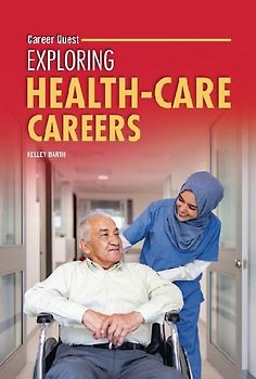 Exploring Health-Care Careers