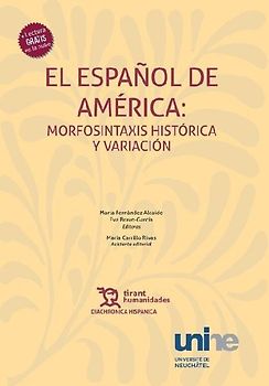 El español de América : morfosintaxis histórica y variación