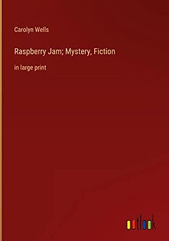 Raspberry Jam; Mystery, Fiction: in large print