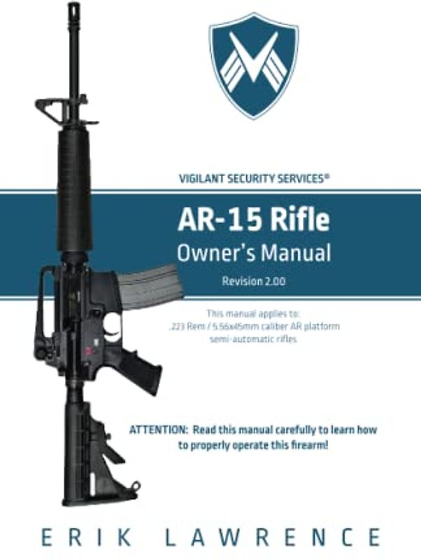 AR-15 Rifle Owner Manual