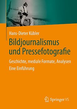 Bildjournalismus und Pressefotografie