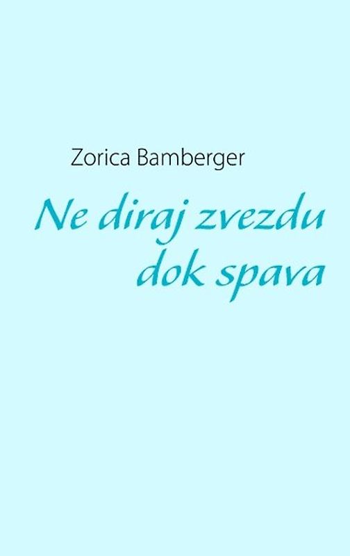 Ne diraj zvezdu dok spava