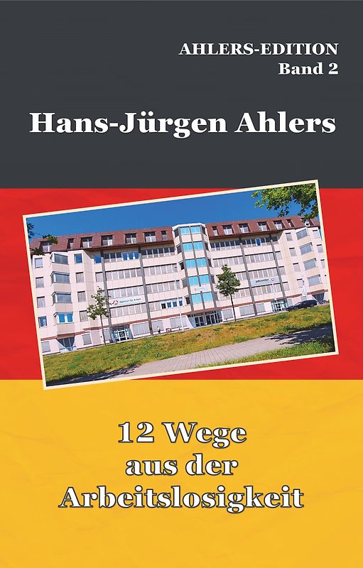 12 Wege aus der Arbeitslosigkeit