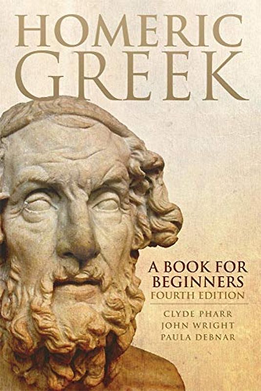 Homeric Greek: A Book for Beginners (Chicana and Chicano Visions of the Américas)