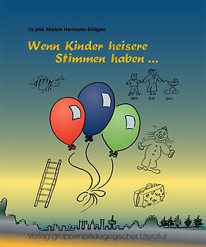 Wenn Kinder heisere Stimmen haben …