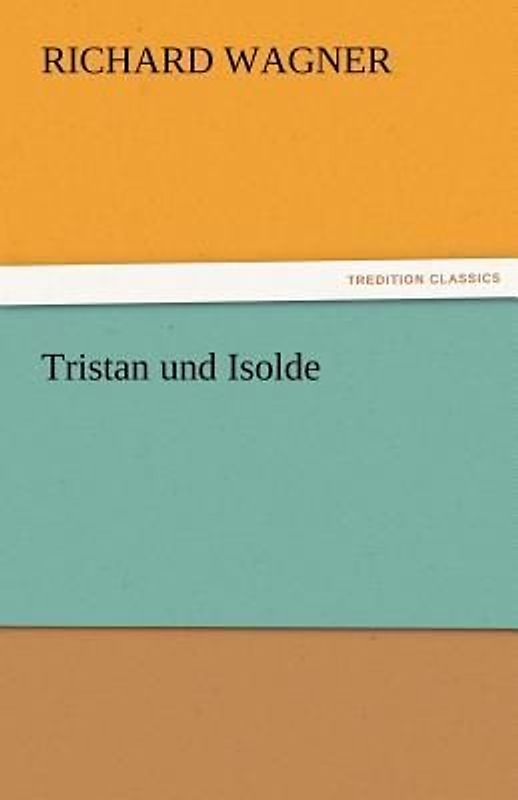 Tristan und Isolde