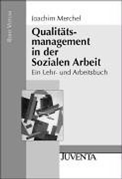 Qualitätsmanagement in der Sozialen Arbeit