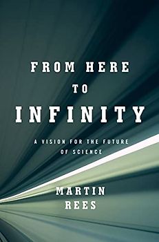 From Here to Infinity: A Vision for the Future of Science