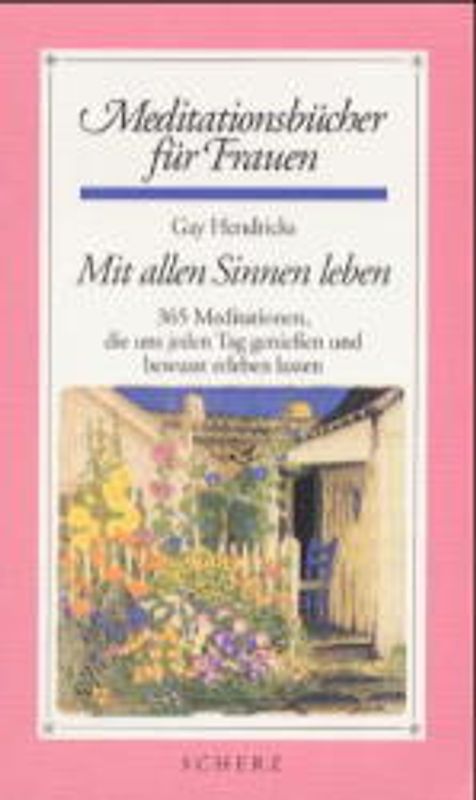 Mit allen Sinnen leben