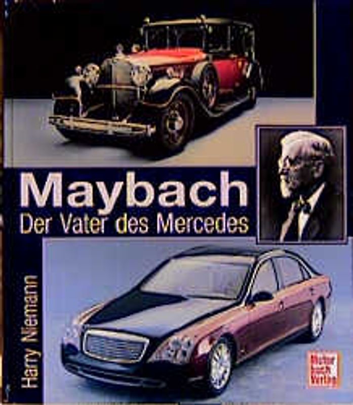 Maybach - Vater des Mercedes